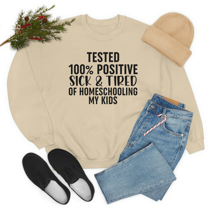 Tested 100% Positive Sick & Tired Of Homeschooling My Kids