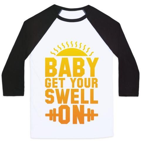 Virgin Teez  Baseball Tee Unisex Classic Baseball Tee / x-small / White/Black BABY GET YOUR SWELL ON UNISEX CLASSIC BASEBALL TEE