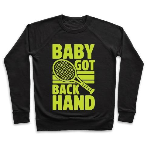 Virgin Teez  Pullover Crewneck Sweatshirt / x-small / Black BABY GOT BACKHAND CREWNECK SWEATSHIRT