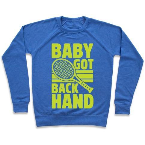 Virgin Teez  Pullover Crewneck Sweatshirt / x-small / Heathered Blue BABY GOT BACKHAND CREWNECK SWEATSHIRT
