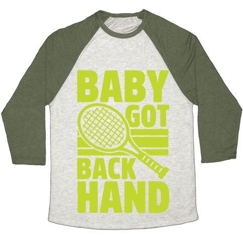 Virgin Teez  Baseball Tee Unisex Tri-Blend Baseball Tee / small / Oatmeal / Moss BABY GOT BACKHAND UNISEX TRI-BLEND BASEBALL TEE