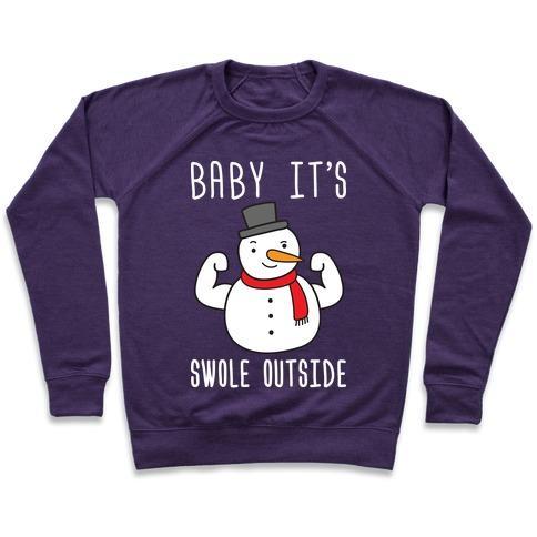 Virgin Teez  Pullover Crewneck Sweatshirt / x-small / Purple BABY IT'S SWOLE OUTSIDE SNOWMAN CREWNECK SWEATSHIRT