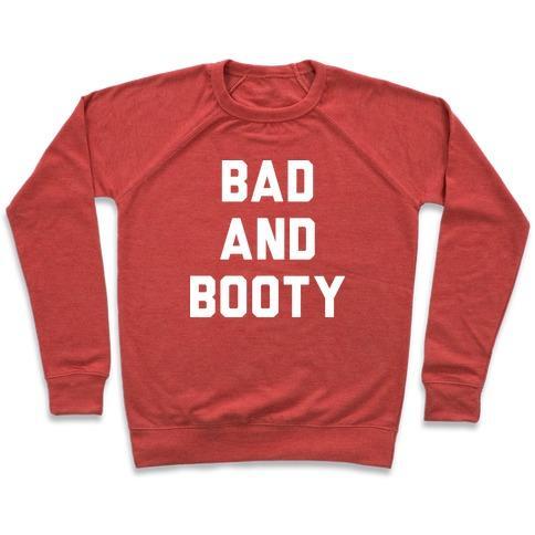 Virgin Teez  Pullover Crewneck Sweatshirt / x-small / Heathered Red BAD AND BOOTY CREWNECK SWEATSHIRT