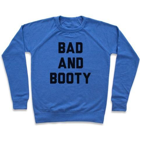Virgin Teez  Pullover Crewneck Sweatshirt / x-small / Heathered Blue BAD AND BOOTY CREWNECK SWEATSHIRT