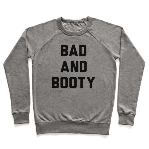 Virgin Teez  Pullover Crewneck Sweatshirt / x-small / Heathered Gray BAD AND BOOTY CREWNECK SWEATSHIRT