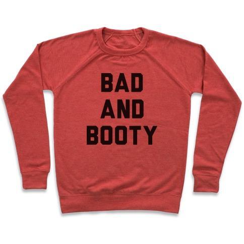Virgin Teez  Pullover Crewneck Sweatshirt / x-small / Heathered Red BAD AND BOOTY CREWNECK SWEATSHIRT