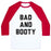 Virgin Teez  Baseball Tee Unisex Classic Baseball Tee / x-small / White/Red BAD AND BOOTY UNISEX CLASSIC BASEBALL TEE