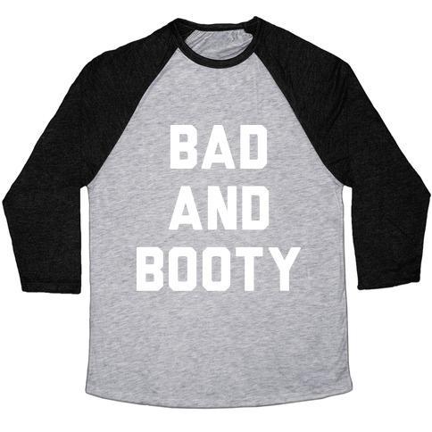 Virgin Teez  Baseball Tee Unisex Tri-Blend Baseball Tee / small / Athletic Gray / Black BAD AND BOOTY UNISEX TRI-BLEND BASEBALL TEE