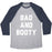 Virgin Teez  Baseball Tee Unisex Tri-Blend Baseball Tee / small / Athletic Gray / Navy BAD AND BOOTY UNISEX TRI-BLEND BASEBALL TEE
