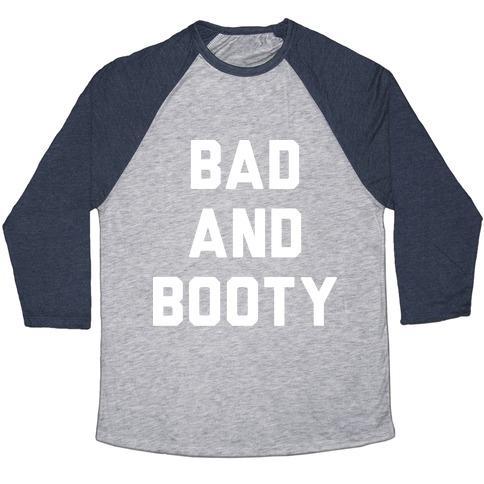 Virgin Teez  Baseball Tee Unisex Tri-Blend Baseball Tee / small / Athletic Gray / Navy BAD AND BOOTY UNISEX TRI-BLEND BASEBALL TEE