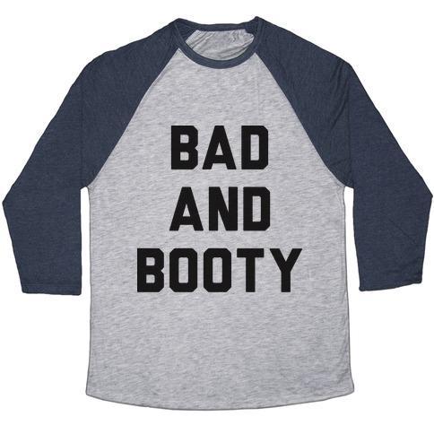 Virgin Teez  Baseball Tee Unisex Tri-Blend Baseball Tee / small / Athletic Gray / Navy BAD AND BOOTY UNISEX TRI-BLEND BASEBALL TEE