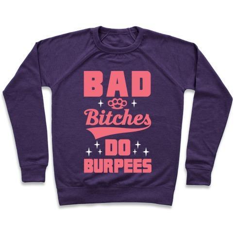 Virgin Teez  Pullover Crewneck Sweatshirt / x-small / Purple BAD BITCHES DO BURPEES CREWNECK SWEATSHIRT