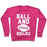 Virgin Teez  Pullover Crewneck Sweatshirt / x-small / Deep Pink BALL AND BOUJEE FOOTBALL PARODY WHITE PRINT CREWNECK SWEATSHIRT