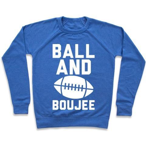 Virgin Teez  Pullover Crewneck Sweatshirt / x-small / Heathered Blue BALL AND BOUJEE FOOTBALL PARODY WHITE PRINT CREWNECK SWEATSHIRT