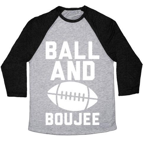 Virgin Teez  Baseball Tee Unisex Tri-Blend Baseball Tee / small / Athletic Gray / Black BALL AND BOUJEE FOOTBALL PARODY WHITE PRINT UNISEX TRI-BLEND BASEBALL TEE
