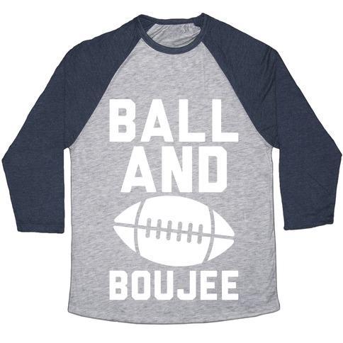 Virgin Teez  Baseball Tee Unisex Tri-Blend Baseball Tee / small / Athletic Gray / Navy BALL AND BOUJEE FOOTBALL PARODY WHITE PRINT UNISEX TRI-BLEND BASEBALL TEE