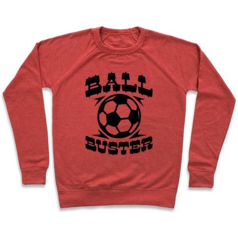 Virgin Teez  Pullover Crewneck Sweatshirt / x-small / Heathered Red BALL BUSTER (SOCCER) CREWNECK SWEATSHIRT