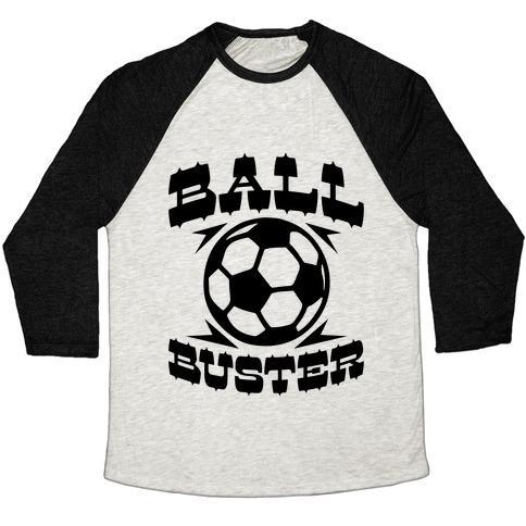 Virgin Teez  Baseball Tee Unisex Tri-Blend Baseball Tee / small / Oatmeal / Black BALL BUSTER (SOCCER) UNISEX TRI-BLEND BASEBALL TEE