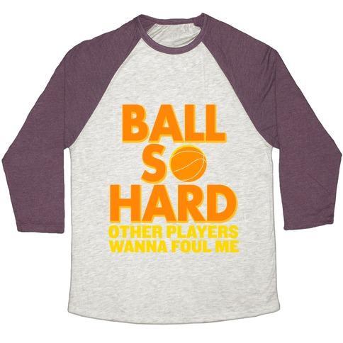 Virgin Teez  Baseball Tee Unisex Tri-Blend Baseball Tee / small / Oatmeal / Maroon BALL SO HARD OTHER PLAYERS WANNA FOUL ME UNISEX TRI-BLEND BASEBALL TEE