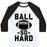 Virgin Teez  Baseball Tee Unisex Classic Baseball Tee / x-small / White/Black BALL SO HARD UNISEX CLASSIC BASEBALL TEE