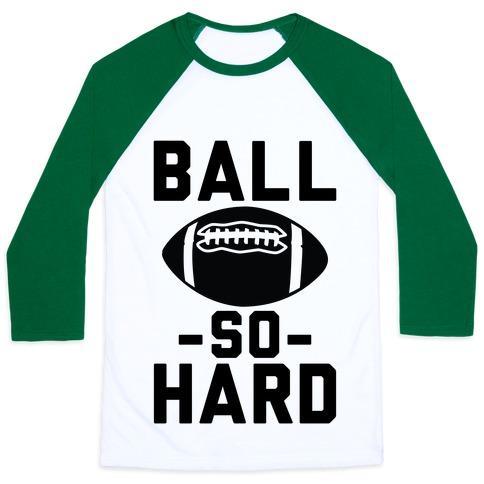 Virgin Teez  Baseball Tee Unisex Classic Baseball Tee / x-small / White/Dark Green BALL SO HARD UNISEX CLASSIC BASEBALL TEE