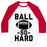 Virgin Teez  Baseball Tee Unisex Classic Baseball Tee / x-small / White/Red BALL SO HARD UNISEX CLASSIC BASEBALL TEE