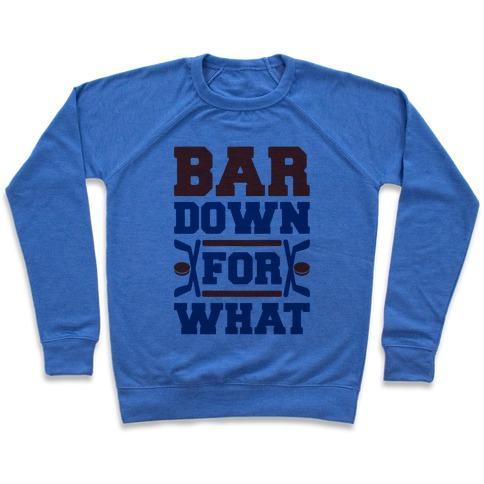 Virgin Teez  Pullover Crewneck Sweatshirt / x-small / Heathered Blue BAR DOWN FOR WHAT CREWNECK SWEATSHIRT