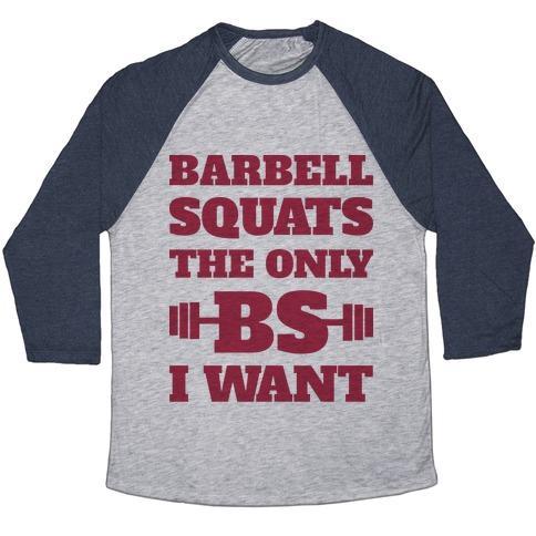 Virgin Teez  Baseball Tee Unisex Tri-Blend Baseball Tee / small / Athletic Gray / Navy BARBELL SQUATS THE ONLY BS I WANT UNISEX TRI-BLEND BASEBALL TEE
