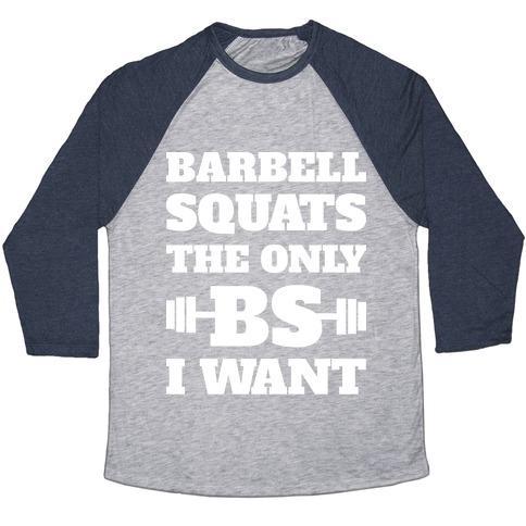 Virgin Teez  Baseball Tee Unisex Tri-Blend Baseball Tee / small / Athletic Gray / Navy BARBELL SQUATS THE ONLY BS I WANT UNISEX TRI-BLEND BASEBALL TEE