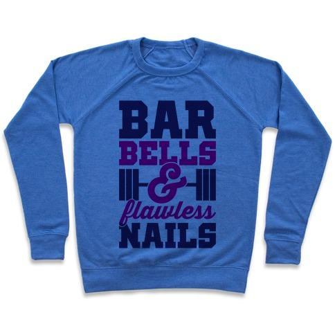 Virgin Teez  Pullover Crewneck Sweatshirt / x-small / Heathered Blue BARBELLS AND FLAWLESS NAILS CREWNECK SWEATSHIRT