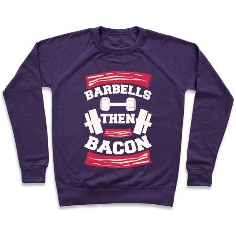 Virgin Teez  Pullover Crewneck Sweatshirt / x-small / Purple BARBELLS THEN BACON CREWNECK SWEATSHIRT
