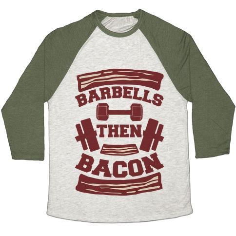 Virgin Teez  Baseball Tee Unisex Tri-Blend Baseball Tee / small / Oatmeal / Moss BARBELLS THEN BACON UNISEX TRI-BLEND BASEBALL TEE