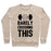 Virgin Teez  Pullover Crewneck Sweatshirt / x-small / Heathered Oatmeal BARELY CRUSHING THIS CREWNECK SWEATSHIRT