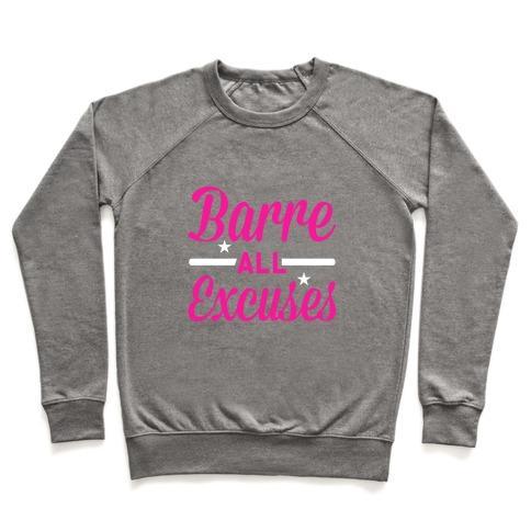 Virgin Teez  Pullover Crewneck Sweatshirt / x-small / Heathered Gray BARRE ALL EXCUSES CREWNECK SWEATSHIRT