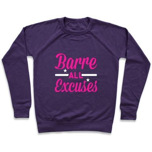Virgin Teez  Pullover Crewneck Sweatshirt / x-small / Purple BARRE ALL EXCUSES CREWNECK SWEATSHIRT
