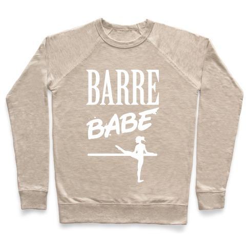 Virgin Teez  Pullover Crewneck Sweatshirt / x-small / Heathered Oatmeal BARRE BABE CREWNECK SWEATSHIRT