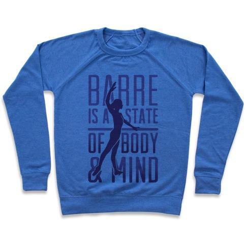 Virgin Teez  Pullover Crewneck Sweatshirt / x-small / Heathered Blue BARRE IS A STATE OF MIND AND BODY CREWNECK SWEATSHIRT