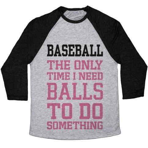 Virgin Teez  Baseball Tee Unisex Tri-Blend Baseball Tee / small / Athletic Gray / Black BASEBALL THE ONLY TIME I NEED BALLS TO DO SOMETHING UNISEX TRI-BLEND BASEBALL TEE