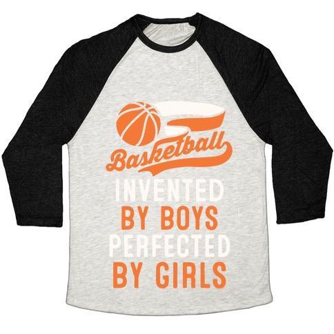 Virgin Teez  Baseball Tee Unisex Tri-Blend Baseball Tee / small / Oatmeal / Black BASKETBALL: INVENTED BY BOYS PERFECTED BY GIRLS UNISEX TRI-BLEND BASEBALL TEE