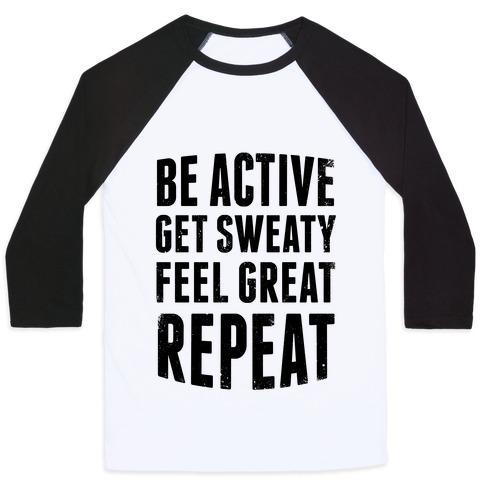 Virgin Teez  Baseball Tee Unisex Classic Baseball Tee / x-small / White/Black BE ACTIVE, GET SWEATY, FEEL GREAT, REPEAT UNISEX CLASSIC BASEBALL TEE