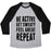 Virgin Teez  Baseball Tee Unisex Tri-Blend Baseball Tee / small / Athletic Gray / Black BE ACTIVE, GET SWEATY, FEEL GREAT, REPEAT UNISEX TRI-BLEND BASEBALL TEE