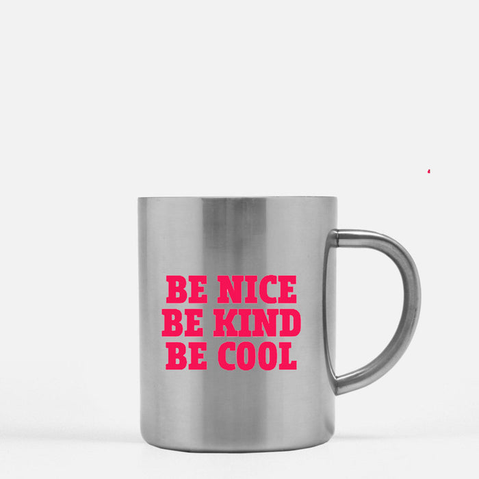 Be Nice Be Kind Be Cool Gold & Silver Mug
