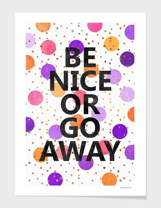 LUVD Framed Art Prints 8" x 11" / Black Be Nice Or Go Away Frame