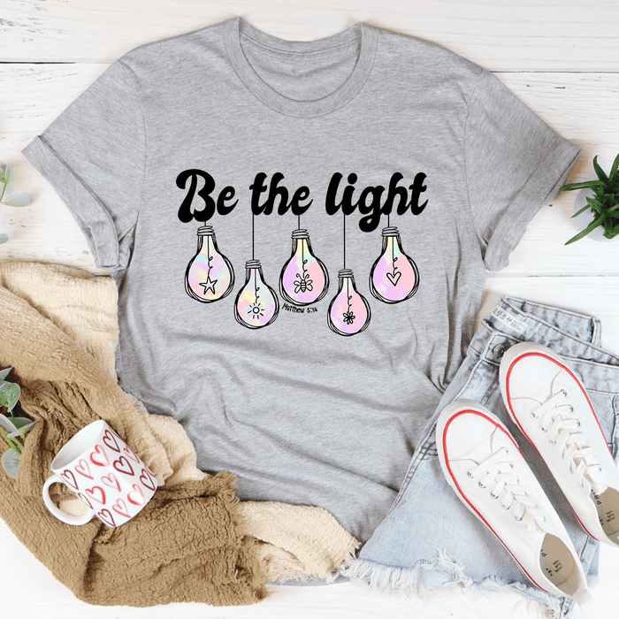 Be The Light Matthew 5:14 T-Shirt