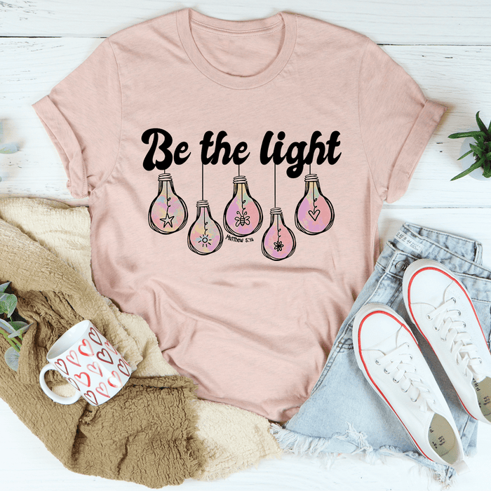Be The Light Matthew 5:14 T-Shirt