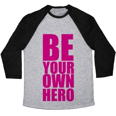 Virgin Teez  Baseball Tee Unisex Tri-Blend Baseball Tee / small / Athletic Gray / Black BE YOUR OWN HERO UNISEX TRI-BLEND BASEBALL TEE