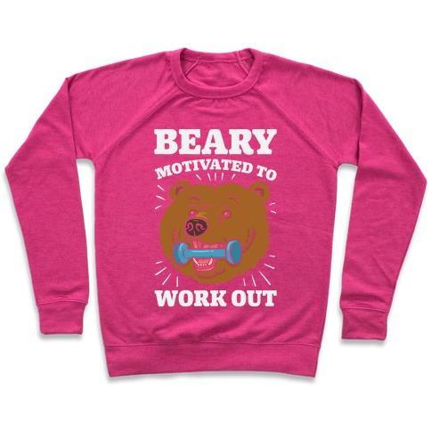 Virgin Teez  Pullover Crewneck Sweatshirt / x-small / Deep Pink BEARY MOTIVATED TO WORK OUT CREWNECK SWEATSHIRT