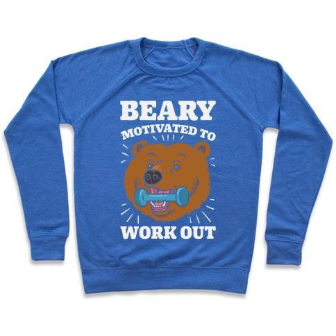 Virgin Teez  Pullover Crewneck Sweatshirt / x-small / Heathered Blue BEARY MOTIVATED TO WORK OUT CREWNECK SWEATSHIRT