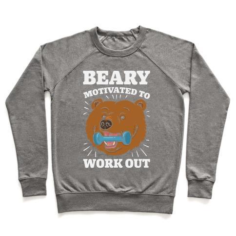 Virgin Teez  Pullover Crewneck Sweatshirt / x-small / Heathered Gray BEARY MOTIVATED TO WORK OUT CREWNECK SWEATSHIRT