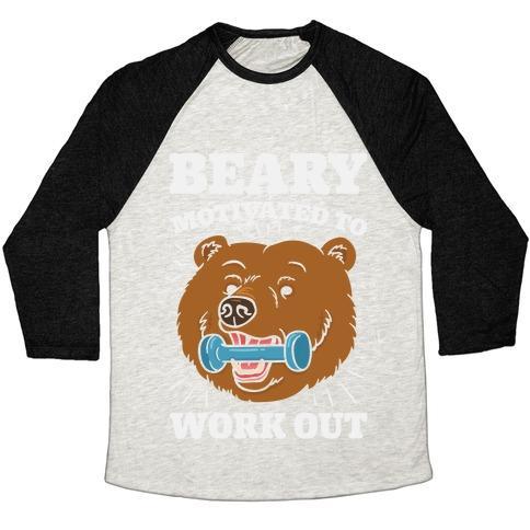 Virgin Teez  Baseball Tee Unisex Tri-Blend Baseball Tee / small / Oatmeal / Black BEARY MOTIVATED TO WORK OUT UNISEX TRI-BLEND BASEBALL TEE